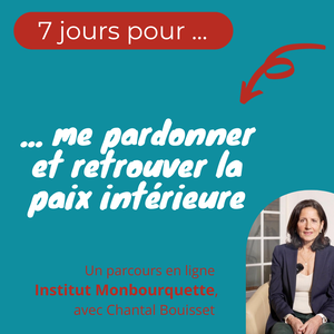 7 jours pour me pardonner et retrouver la paix intérieure, Chantal Bouisset